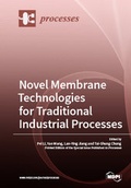 Cover: Novel Membrane Technologies for Traditional Industrial Processes - MDPI