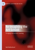Cover: Re-imagining the Art School - Palgrave Pivot