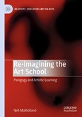 Cover: Re-imagining the Art School - Palgrave Pivot