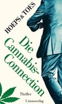 Cover: Die Cannabis-Connection - Unionsverlag