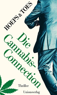 Enlarge image Cover: Die Cannabis-Connection - Unionsverlag