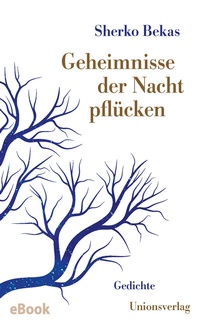 Abbildung von: Geheimnisse der Nacht pflücken - Unionsverlag
