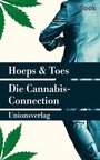 Cover: Die Cannabis-Connection - Unionsverlag