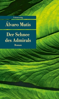 Abbildung von: Der Schnee des Admirals - Unionsverlag