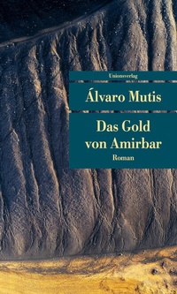 Abbildung von: Das Gold von Amirbar - Unionsverlag