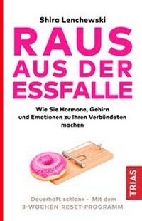 Abbildung von: Raus aus der Essfalle - TRIAS