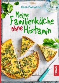 Abbildung von: Meine Familienküche ohne Histamin - TRIAS