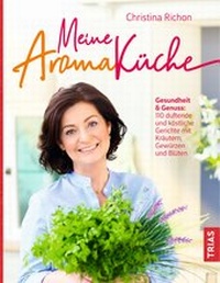 Abbildung von: Meine Aromaküche - TRIAS