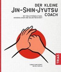 Abbildung von: Der kleine Jin-Shin-Jyutsu-Coach - TRIAS