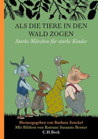 Abbildung von: Als die Tiere in den Wald zogen - C.H.BECK