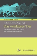 Cover: Das verdatete Tier - J.B. Metzler