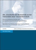 Cover: Die "Geschichte der Romanistik an der Universit&auml;t Jena" von Herbert Koch - Franz Steiner Verlag