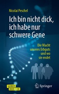 Abbildung von: Ich bin nicht dick, ich habe nur schwere Gene - Springer
