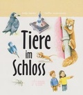Cover: Tiere im Schloss - Isensee, Florian, GmbH