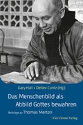 Cover: Das Menschenbild als Abbild Gottes bewahren - Vier T&uuml;rme