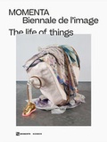 Cover: The life of things - Kerber Verlag