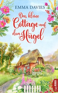 Abbildung von: Das kleine Cottage auf dem Hügel - beHEARTBEAT
