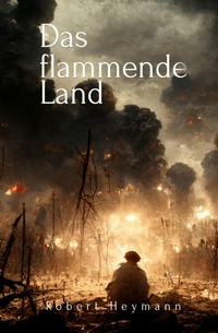 Enlarge image Cover: Das flammende Land - epubli