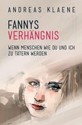 Cover: FANNYS VERH&Auml;NGNIS - epubli