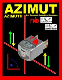 Abbildung von: AZIMUT - AZIMUTH - bei Compact Cassetten Recordern - BoD - Books on Demand