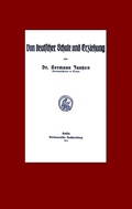 Cover: Von deutscher Schule und Erziehung - BoD - Books on Demand