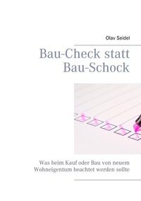 Abbildung von: Bau-Check statt Bau-Schock - BoD - Books on Demand