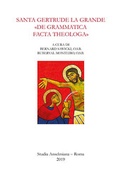 Cover: Santa Gertrude la Grande &laquo;de grammatica facta theologa&raquo; - EOS Verlag