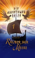 Cover: R&auml;uber der Meere - Christliche Literaturverbreitung