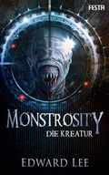 Cover: Monstrosity - Die Kreatur - Festa Verlag