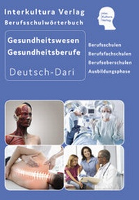 Abbildung von: Interkultura Berufsschulwörterbuch für Gesundheitswesen und Gesundheitsberufe - Interkultura Verlag - Social Business Verlag