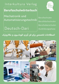 Abbildung von: Interkultura Berufschulwörterbuch Mechatronik und Automatisierungstechnik - Teil 2 - Interkultura Verlag - Social Business Verlag