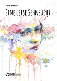 Abbildung von: Eine leise Sehnsucht - EDITION digital