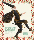 Cover: Groteske Kom&ouml;die - HOLLITZER Verlag