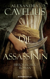Abbildung von: Die Assassinin - Europa Verlage