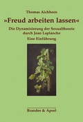 Cover: &raquo;Freud arbeiten lassen&laquo; - Brandes & Apsel