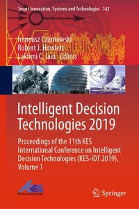 Enlarge image Cover: Intelligent Decision Technologies 2019 - Springer