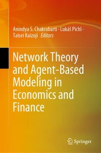 Enlarge image Cover: Network Theory and Agent-Based Modeling in Economics and Finance - Springer