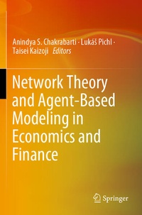 Enlarge image Cover: Network Theory and Agent-Based Modeling in Economics and Finance - Springer