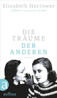 Abbildung von: Die Träume der anderen - Aufbau