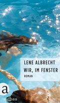 Cover: Wir, im Fenster - Aufbau