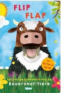 Cover: FLIP FLAP Das lustige Bilderbuch-Pop-up "Bauernhof-Tiere" - Carlsen