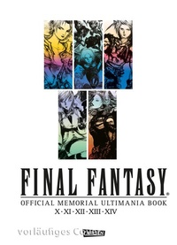 Abbildung von: Final Fantasy - Official Memorial Ultimania : Final Fantasy - Official Memorial Ultimania: X bis XIV - Carlsen Manga