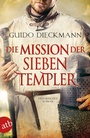 Cover: Die Mission der sieben Templer - Aufbau