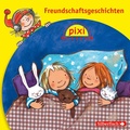 Cover: Pixi H&ouml;ren: Freundschaftsgeschichten - Silberfisch