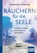 Abbildung von: Räuchern für die Seele. Kompakt-Ratgeber - Mankau Verlag