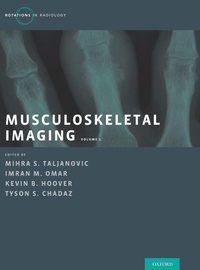 Enlarge image Cover: Musculoskeletal Imaging Volume 1 - Oxford University Press Inc