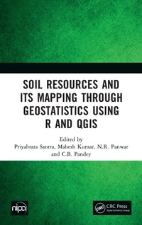 Enlarge image Cover: Soil Resources and Its Mapping Through Geostatistics Using R and QGIS - CRC Press