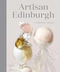 Cover: Artisan Edinburgh - The History Press Ltd