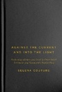 Bild: Against the Current and Into the Light - McGill-Queen's University Press