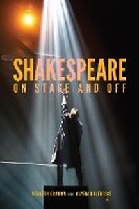 Enlarge image Cover: Shakespeare on Stage and Off - McGill-Queen's University Press